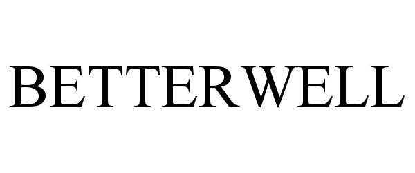 Trademark Logo BETTERWELL