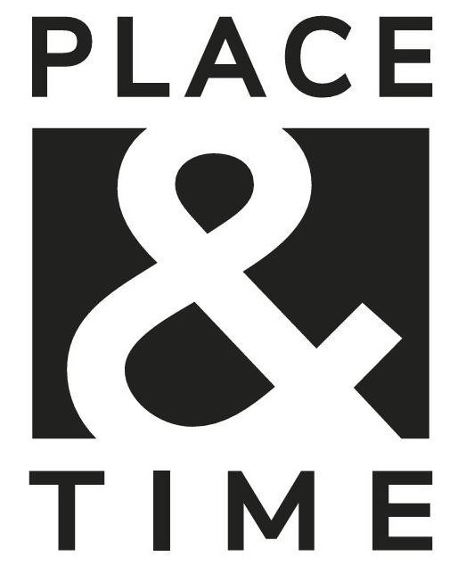  PLACE &amp; TIME