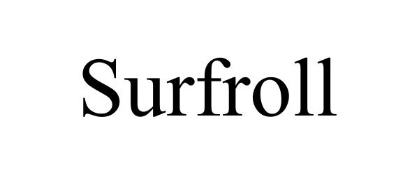 Trademark Logo SURFROLL