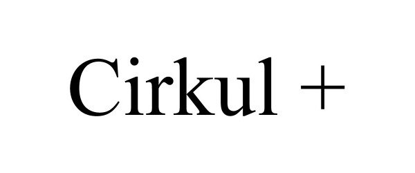 Trademark Logo CIRKUL +