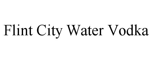  FLINT CITY WATER VODKA