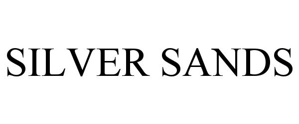 Trademark Logo SILVER SANDS