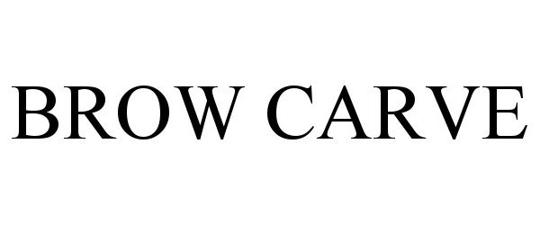 Trademark Logo BROW CARVE