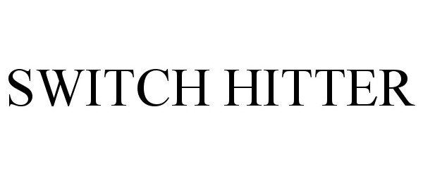 Trademark Logo SWITCH HITTER