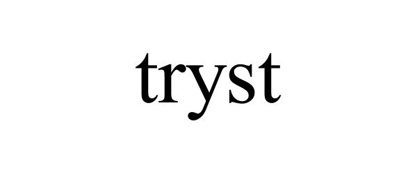 TRYST