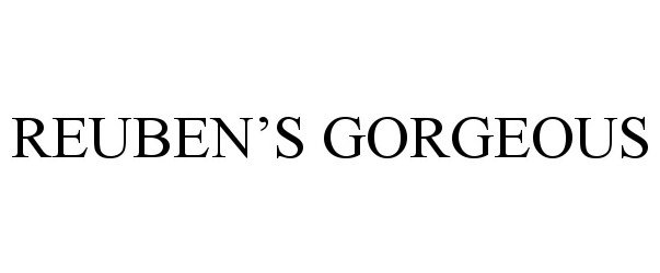 Trademark Logo REUBEN'S GORGEOUS