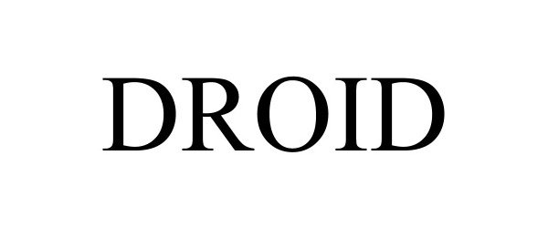 Trademark Logo DROID