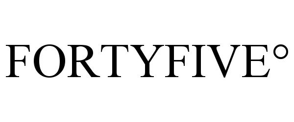 Trademark Logo FORTYFIVE°