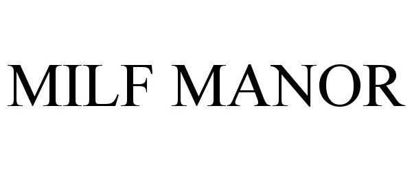 Trademark Logo MILF MANOR