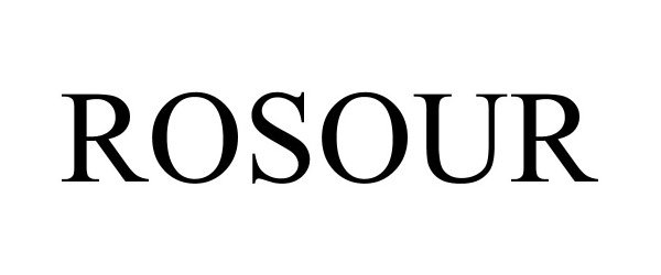 Trademark Logo ROSOUR
