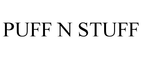 Trademark Logo PUFF N STUFF