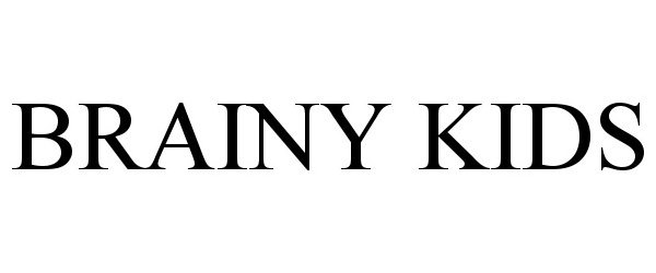 Trademark Logo BRAINY KIDS