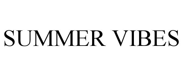 Trademark Logo SUMMER VIBES