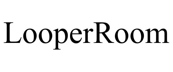  LOOPERROOM