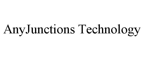  ANYJUNCTIONS TECHNOLOGY