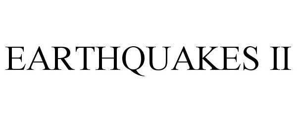  EARTHQUAKES II