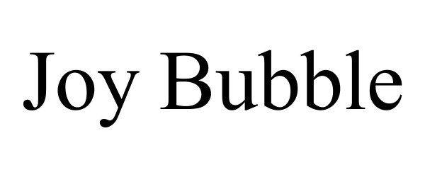  JOY BUBBLE