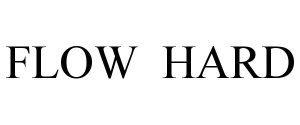 Trademark Logo FLOW HARD