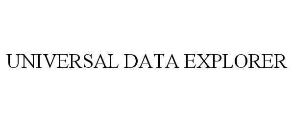  UNIVERSAL DATA EXPLORER