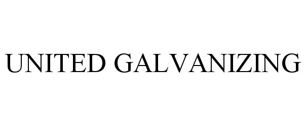 Trademark Logo UNITED GALVANIZING