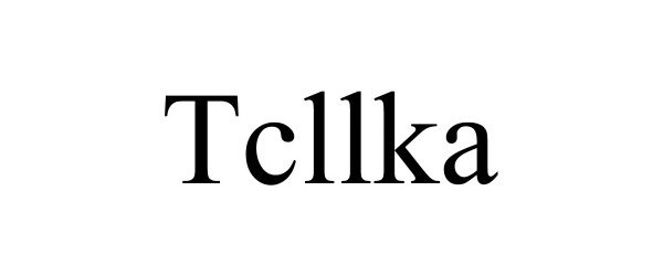 Trademark Logo TCLLKA