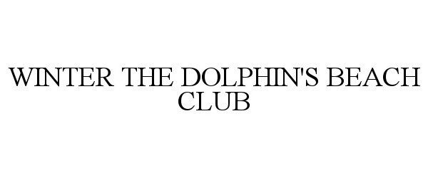 WINTER THE DOLPHIN'S BEACH CLUB