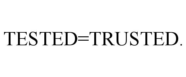  TESTED=TRUSTED.