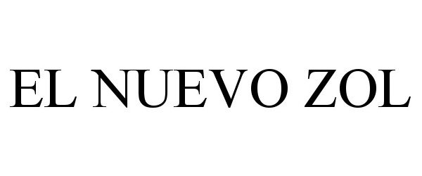 Trademark Logo EL NUEVO ZOL