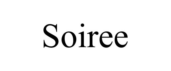 Trademark Logo SOIREE