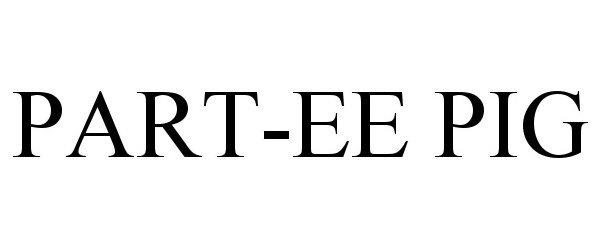Trademark Logo PART-EE PIG