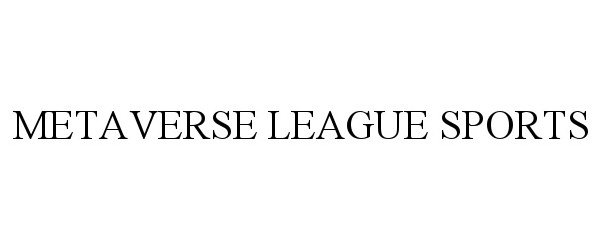  METAVERSE LEAGUE SPORTS