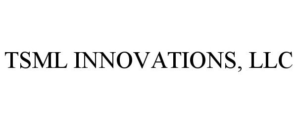  TSML INNOVATIONS, LLC