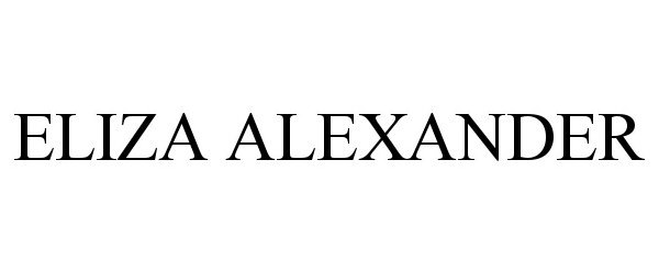 Trademark Logo ELIZA ALEXANDER