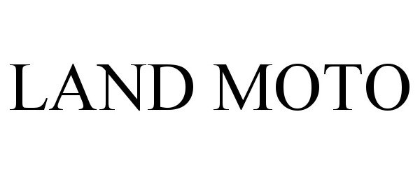 Trademark Logo LAND MOTO