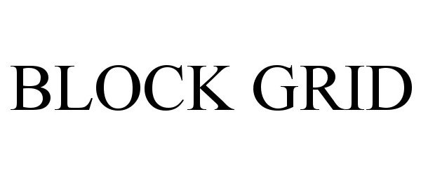 Trademark Logo BLOCK GRID