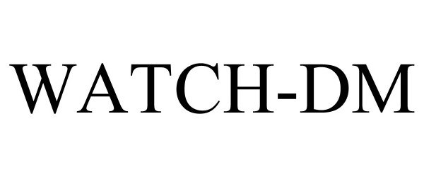 Trademark Logo WATCH-DM