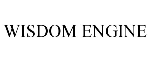 Trademark Logo WISDOM ENGINE