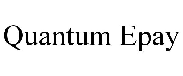 Trademark Logo QUANTUM EPAY