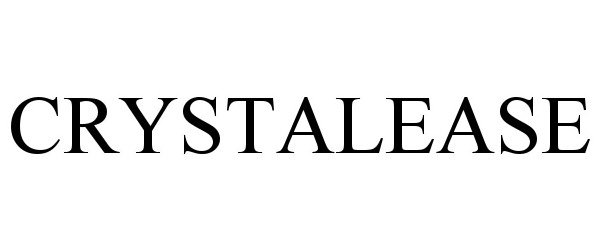 Trademark Logo CRYSTALEASE