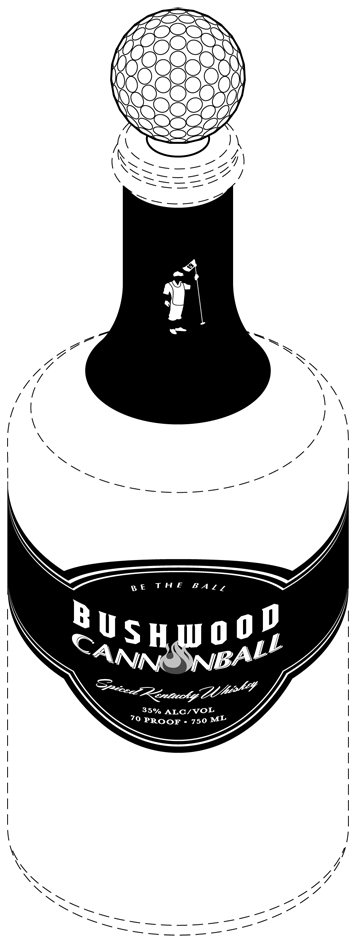  BE THE BALL BUSHWOOD CANNONBALL SPICED KENTUCKY WHISKEY 35% ALC/VOL 70 PROOF 750 ML