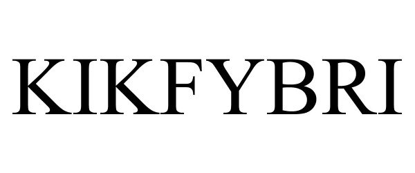 Trademark Logo KIKFYBRI
