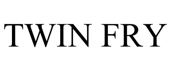 Trademark Logo TWIN FRY