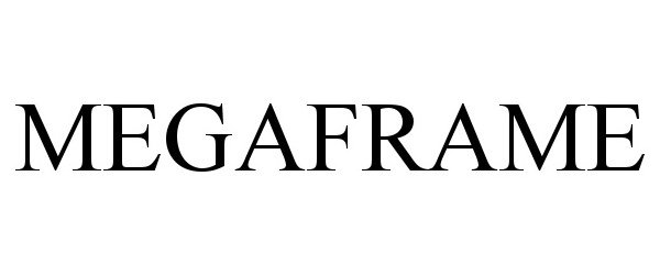 Trademark Logo MEGAFRAME