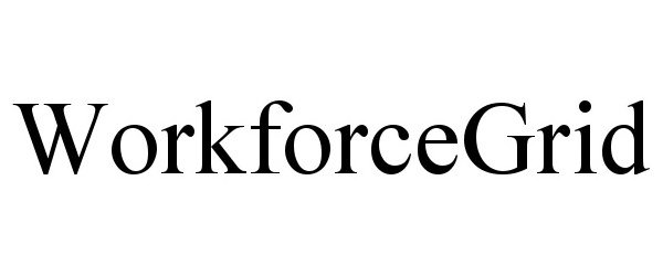 Trademark Logo WORKFORCEGRID