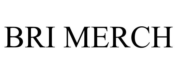Trademark Logo BRI MERCH