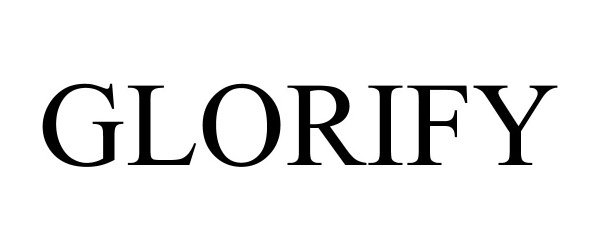 Trademark Logo GLORIFY