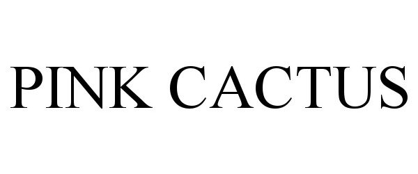 Trademark Logo PINK CACTUS
