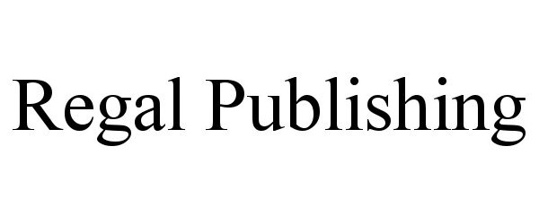  REGAL PUBLISHING