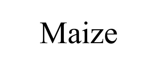 Trademark Logo MAIZE