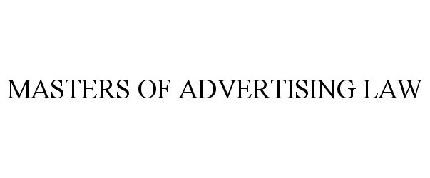  MASTERS OF ADVERTISING LAW
